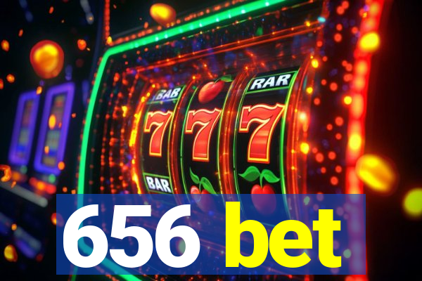 656 bet